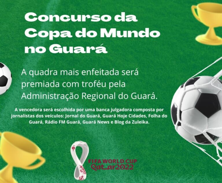 Concurso vai premiar quadra mais criativa do Guará durante a Copa do Mundo