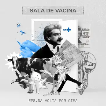 Sala de Vacina - Capa Lateral Ep. 5- Arte: EBC